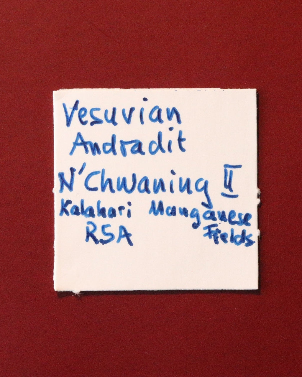 Front of label for Mangano Vesuvianite specimen from N'Chwaning II, Kalahari Manganese Fields, South Africa